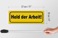 Holzschild Spruch 27x10cm Held der Arbeit