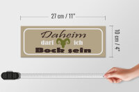 Holzschild  Spruch 27x10cm Daheim darf ich Bock