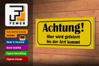 Holzschild Spruch 27x10cm gefeiert bis Arzt kommt