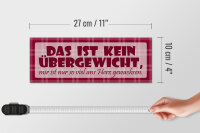 Holzschild Spruch 27x10cm Das ist kein Übergewicht