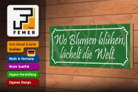Holzschild Spruch 27x10cm Wo Blumen blühen lächelt
