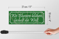 Holzschild Spruch 27x10cm Wo Blumen blühen lächelt