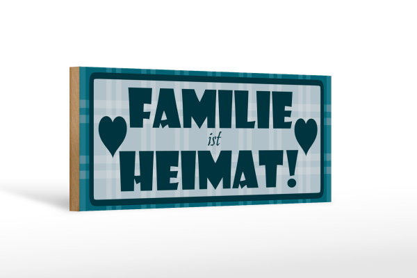 Holzschild Spruch 27x10cm Familie ist Heimat (blaues)
