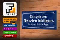 Holzschild Spruch 27x10cm Gott gab Menschen Intelligenz