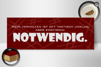 Holzschild Spruch 27x10cm Verhalten ist taktisch unklug