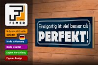 Holzschild Spruch 27x10cm Einzigartig besser als perfekt