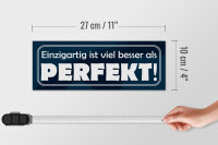 Holzschild Spruch 27x10cm Einzigartig besser als perfekt