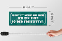 Holzschild Spruch 27x10cm Arbeit ist nichts für mich
