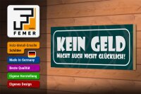 Holzschild Spruch 27x10cm Kein Geld macht nicht glücklich