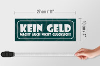 Holzschild Spruch 27x10cm Kein Geld macht nicht glücklich