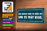 Holzschild Spruch 27x10cm Mensch wird früh alt spät klug