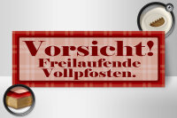 Holzschild Spruch 27x10cm Vorsicht Freilaufende Vollpfosten