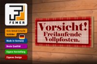 Holzschild Spruch 27x10cm Vorsicht Freilaufende Vollpfosten