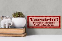 Holzschild Spruch 27x10cm Vorsicht Freilaufende Vollpfosten