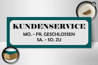 Holzschild Spruch 27x10cm Kundenservice MO-SA geschlossen