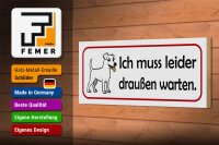 Holzschild Hinweis 27x10cm Hund muss leider draußen warten
