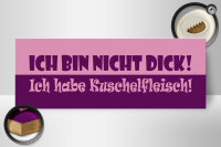 Holzschild Spruch 27x10cm Ich habe Kuschelfleisch