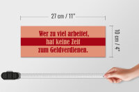 Holzschild Spruch 27x10cm Wer zu viel arbeitet
