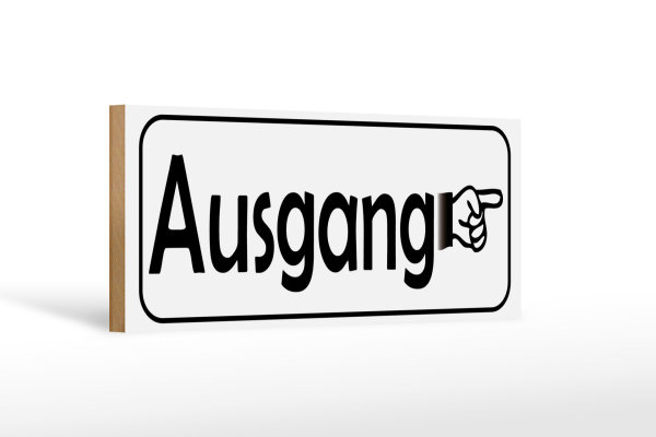 Holzschild Ausgang rechts 27x10cm Exit Wegweiser in weis