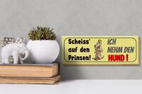 Holzschild Spruch 27x10cm Scheiß auf den Prinzen