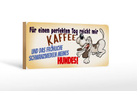 Holzschild Tier Spruch 27x10cm Schwanzwedeln meines Hundes