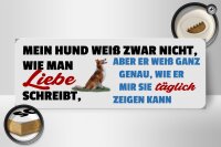 Holzschild Tier Spruch 27x10cm Hund zeigt täglich seine Liebe