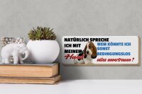 Holzschild Tier Spruch 27x10cm Hund alles anvertrauen