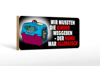 Holzschild Tier Spruch 27x10cm Hund war allergisch