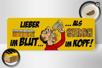 Holzschild Spruch 27x10cm Lieber Bier Blut als Stroh im Kopf