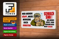 Holzschild Spruch 27x10cm Wer abends säuft