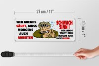 Holzschild Spruch 27x10cm Wer abends säuft
