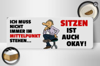 Holzschild Spruch 27x10cm Sitzen ist auch okay