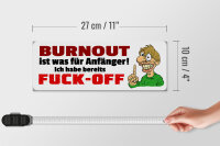 Holzschild Spruch 27x10cm Burnout ist für Anfänger