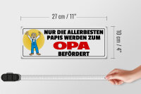 Holzschild Spruch 27x10cm zum Opa befördert
