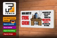 Holzschild Spruch 27x10cm Meine Arbeit ist geheim