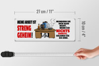 Holzschild Spruch 27x10cm Meine Arbeit ist geheim