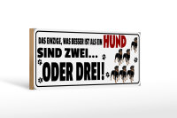 Holzschild Spruch 27x10cm was besser ist als ein Hund