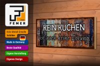 Holzschild Spruch 27x10cm kein Kuchen ist keine Lösung