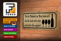 Holzschild Spruch 27x10cm wer die Wahrheit im Wein finden will, darf die Suche