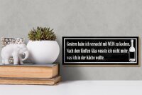 Holzschild Spruch 27x10cm habe versucht mit Wein zu kochen