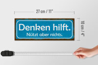 Holzschild Spruch 27x10cm denken hilft nützt aber nichts