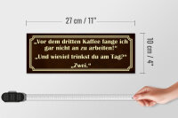 Holzschild Spruch 27x10cm vor dem 3 Kaffee nicht arbeiten