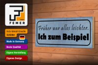 Holzschild Spruch 27x10cm früher leichter ich zum Beispiel