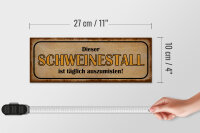 Holzschild Spruch 27x10cm Dieser Schweinestall ist täglich auszumisten