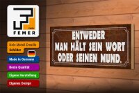 Holzschild Spruch 27x10cm man hält sein Wort oder Mund