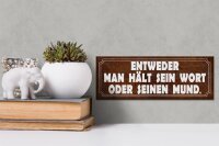Holzschild Spruch 27x10cm man hält sein Wort oder Mund