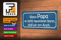 Holzschild Spruch 27x10cm wenn Papa nicht reparieren kann