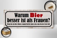 Holzschild Spruch 27x10cm warum Bier besser ist als Frauen