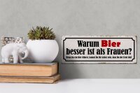 Holzschild Spruch 27x10cm warum Bier besser ist als Frauen