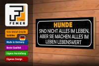 Holzschild Spruch 27x10cm Hunde nicht alles im Leben aber